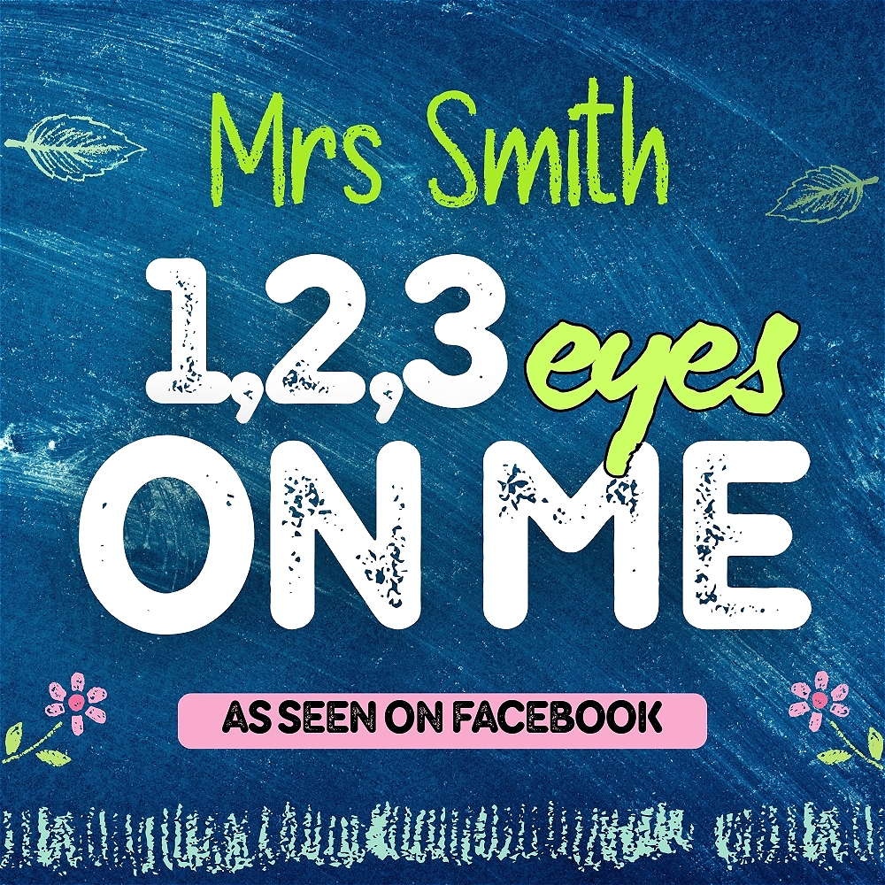 Mrs Smith: 123 Eyes on Me!