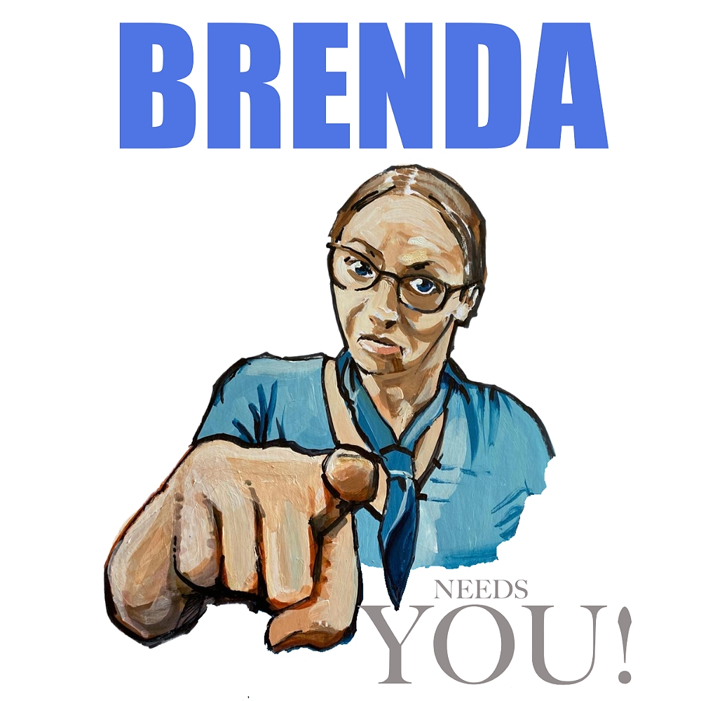 Brenda Needs You! (WIP)