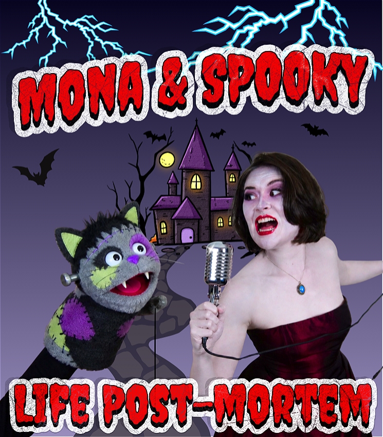Mona & Spooky - Life Post-mortem