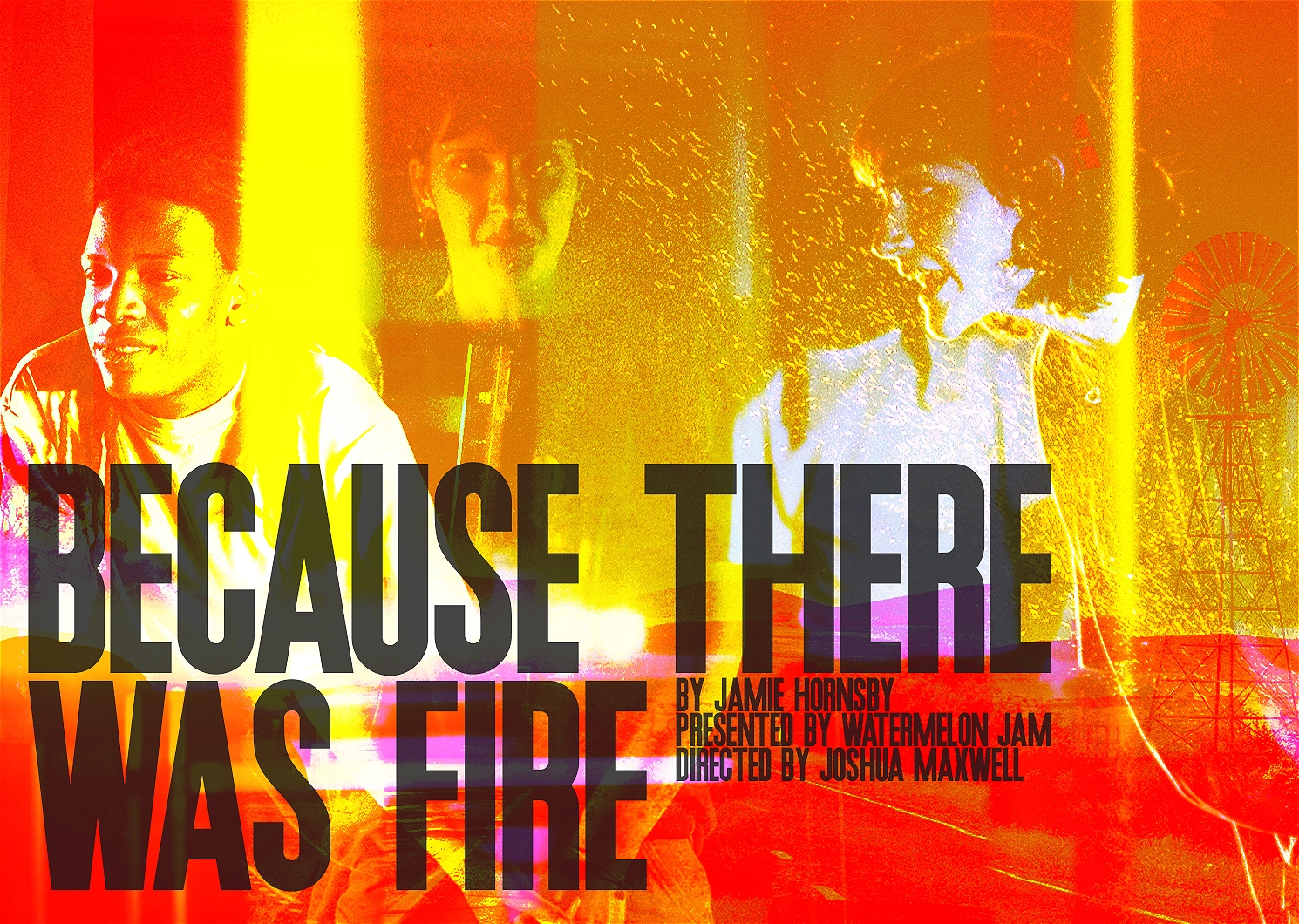 Because There Was Fire