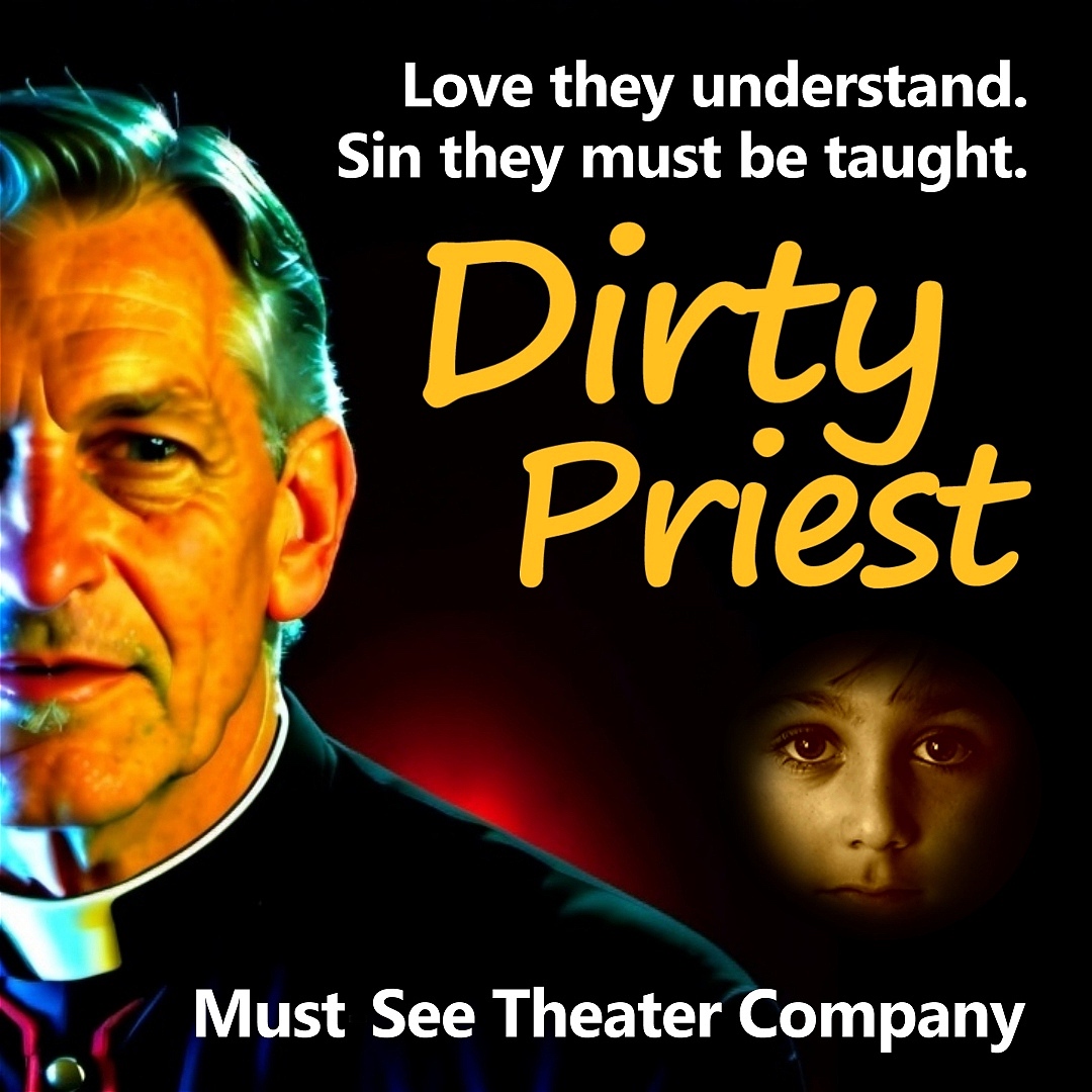 Dirty Priest - Philadelphia Fringe Festival