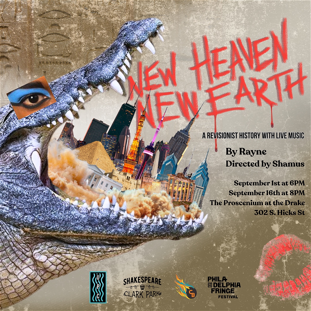 new heaven new earth - Philadelphia Fringe Festival