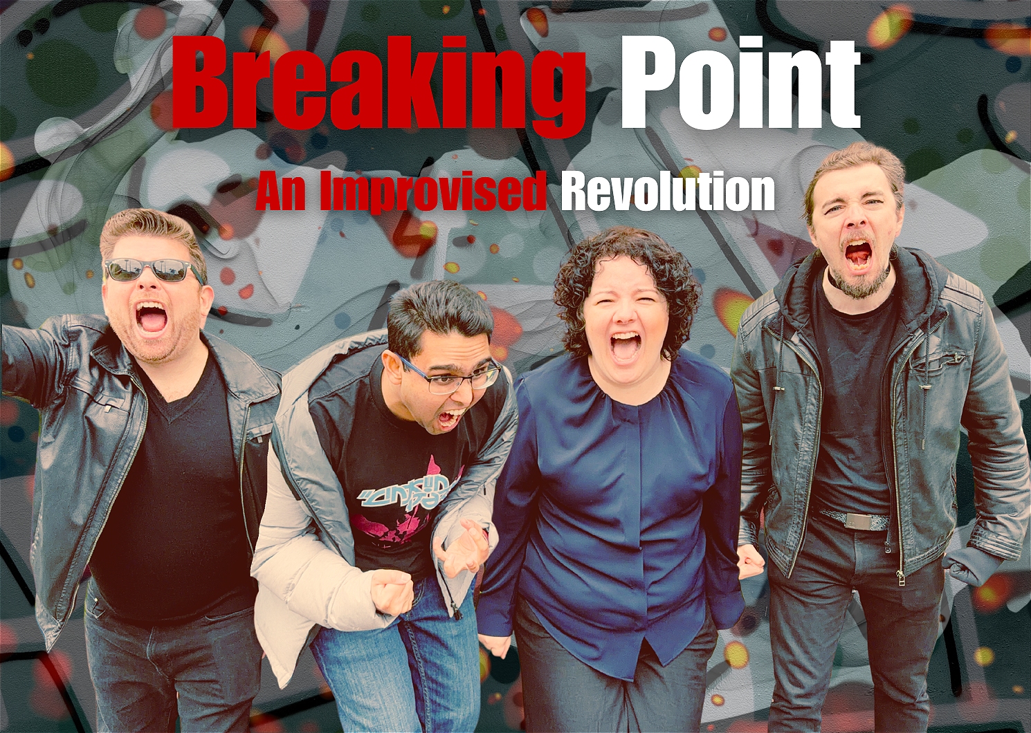 Breaking Point: An Improvised Revolution