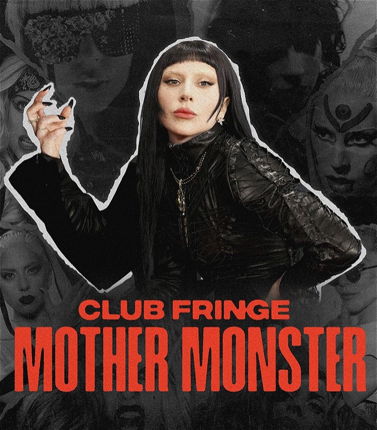 Melbourne Fringe Festival - CLUB FRINGE: Mother Monster Melbourne Fringe Festival - CLUB FRINGE: Mother Monster
