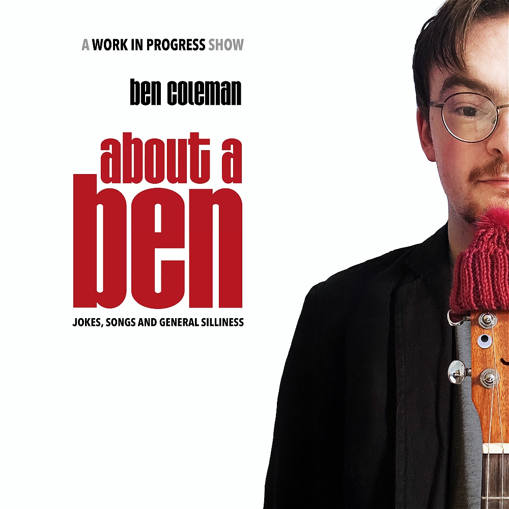 About A Ben (Work In Progress)