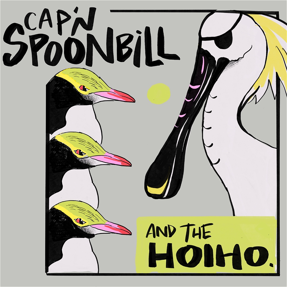 Cap'n Spoonbill & the Hoiho are Quarantined!